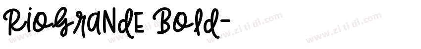 RioGrande Bold字体转换
